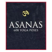 Asanas: 608 Yoga Poses by Dharma Mittra