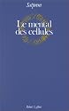Le Mental des cellules