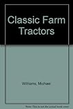 Classic farm tractors