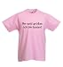 T-Shirt Ihr seid gr��er, ich bin lauter Funshirt rosa