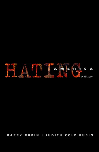 Hating America: A History
