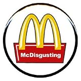 1" Vegetarian "McDisgusting" Button/Pin
