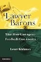 Lawyer Barons : what their contingency fees really cost America