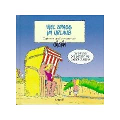 Viel Spa� im Urlaub. Cartoons und Nonsens
