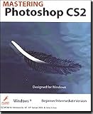 Mastering PhotoShop CS2 for Windows
