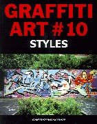 Graffiti Art: Styles (Graffiti Art)