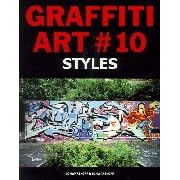Graffiti Art: Styles (Graffiti Art)
