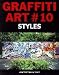 Graffiti Art: Styles (Graffiti Art)