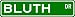 BLUTH Street Sign ~ Personalized Family Lastname Sign ~ Gameroom, Basement, Garage Sign ** ALUMINUM