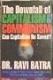 The Downfall of Capitalism and Communism: Can Capitalism Be Saved?
