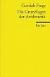 Die Grundlagen der Arithmetik: Eine logisch mathematische Untersuchung �ber den Begriff der Zahl