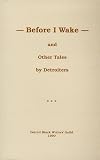 Before I Wake and Other Tales by Detroiters