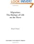 Migration: The Biology of Life on the Move