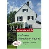 Used : Kauf eines gebrauchten Hauses: Besichtigung, Kaufvertrag, Übergabe