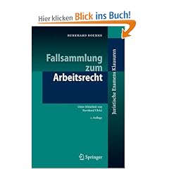 Fallsammlung zum Arbeitsrecht (Juristische ExamensKlausuren)