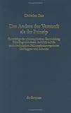 Das Andere der Vernunft als ihr Prinzip