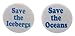 Set 2 Save the Icebergs / Oceans 1.25â€ Pinback Buttons Pins Water Earth Planet