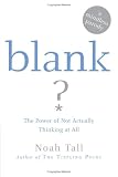 Blank: The Power of Not Actually Thinking at All (A Mindless Parody)