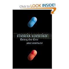 Matrix Warrior: Being the One