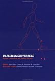  : Measuring Slipperiness: Human Locomotion and Surface Factors