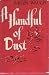 A handful of dust (New classics series)