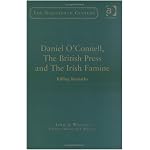 Daniel O'Connell, the British Press and the Irish Famine: Killing Remarks (The Nineteenth Century Series) book cover