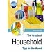 The Greatest Household Tips in the World