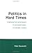 Politics in Hard Times: Comparative Responses to International Economic Crises (Cornell Studies in Political Economy)