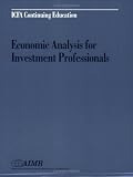  : Economic Analysis for Investment Professionals