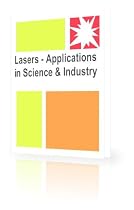 Click to Download Free Kindle Book -> Lasers - Applications in Science and Industry