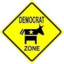 DEMOCRAT ZONE donkey liberal novelty new sign