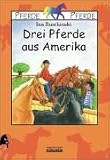 Produkt-Bild: Drei Pferde aus Amerika