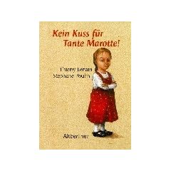 Kein Kuss f�r Tante Marotte
