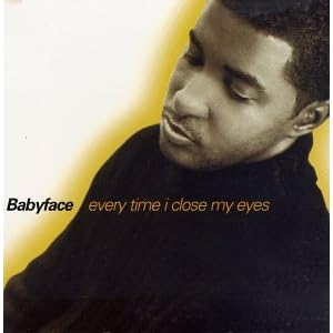 babyface everytime i close my eyes