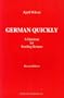 German Quickly: A Grammar for Reading German (American University Studies, Series 6, Foreign Language Instruction, Vol. 5)