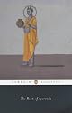 The Roots of Ayurveda: Selections from Sanskrit Medical Writings (Penguin Classics)