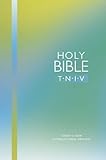 Holy Bible : T.N.I.V : Today's New International Version