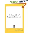 A Short Life of Napoleon Bonaparte by  Ida M. Tarbell