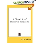 Click here to buy A Short Life of Napoleon Bonaparte by  Ida M. Tarbell.