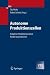 Autonome Produktionszellen: Komplexe Produktionsprozesse Flexibel Automatisieren (VDI-Buch)