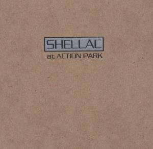 Shellac - At Action Park - Zortam Music