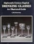 18th Century English Drinking Glasses: An Illustrated Guide