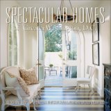 Spectacular Homes of Greater Washington, DC: An Exclusive Showcase of Designers in Washington, DC, Northern Virginia & Maryland (Spectacular Homes)