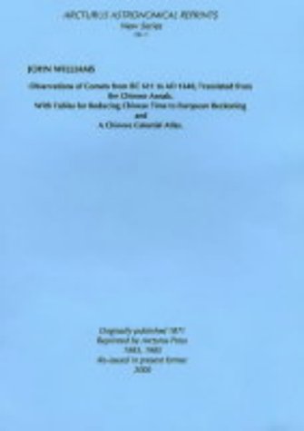 Observations of Comets from B.C.611 to A.D.1640 (Arcturus Astronomical Reprints)