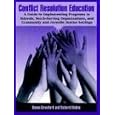 Conflict Resolution Education: A Guide To Implementing Programs In Schools, Youth-Serving Organizations, And Community... by Donna Crawford and Richard Bodine