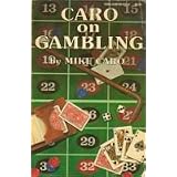Caro on Gambling