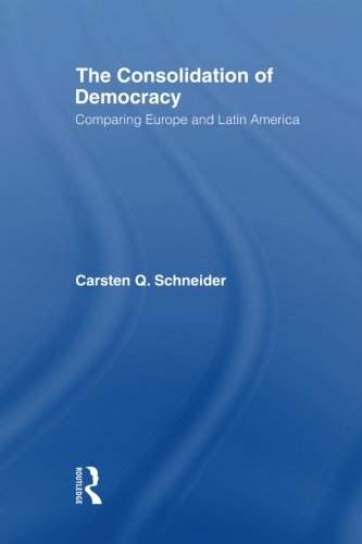 The Consolidation of Democracy: Comparing Europe and Latin America
