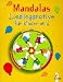 : Mandalas, Lieblingsmotive für Kinder, Ab 6 Jahren