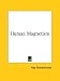 Human Magnetism