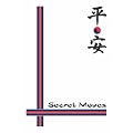 Secret Moves: Tang Soo Do (ho Sin Sul) a Practical Guide to the Pyung Ahn Forms